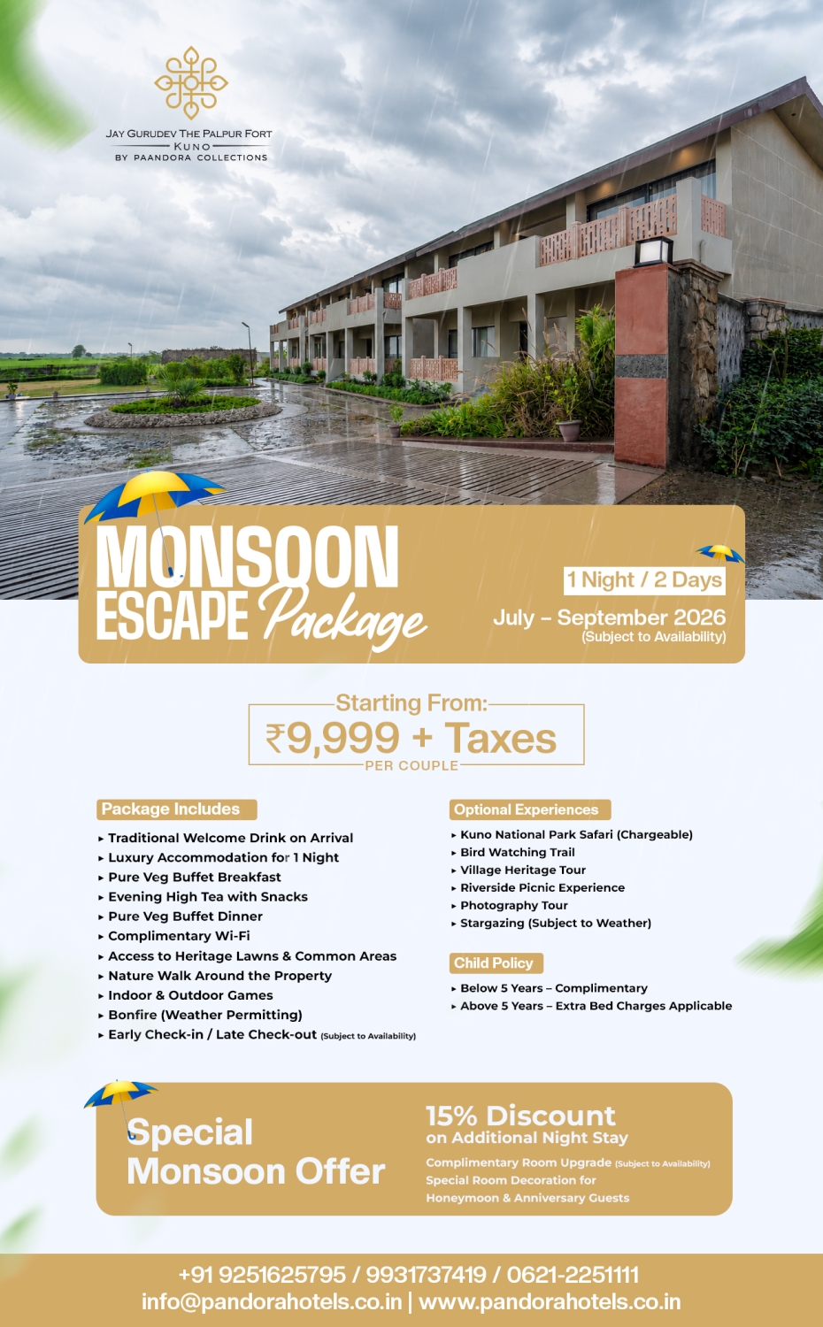 The Palpur Fort Monsoon Package